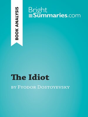 cover image of The Idiot by Fyodor Dostoyevsky (Book Analysis)